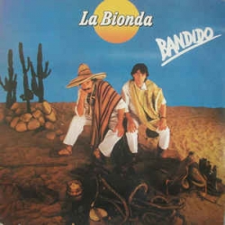 La Bionda - Bandido / RTB